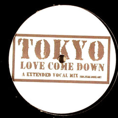 Tokyo (3) : Love Come Down (12", Promo)