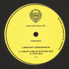J. Robinson (10) : Taking Care Of Business Dub / Tuff Dub (10")