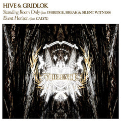 Hive & Gridlok : Standing Room Only / Event Horizon (12")