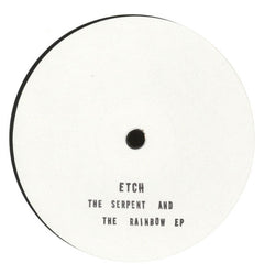 Etch (4) : The Serpent And The Rainbow EP (12", EP, W/Lbl, Sta)