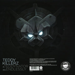 Teddy Killerz : Teddynator / Endlessly (12")