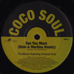 The Moves Featuring Tortured Soul : See You More (12")