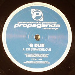 G Dub* : Dr. Strangelove / Touch Me (12")