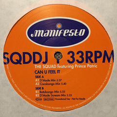 The Squad (2) Featuring Prince Patric : Can U Feel It (2x12", Promo)