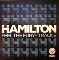 Hamilton (17) : Feel The Fury / Track 8 (12")