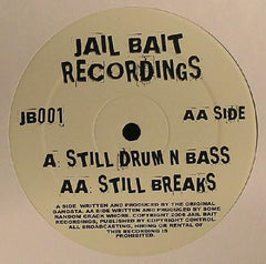 The Original Gangsta / Some Random Crack Whore : Still Drum N Bass / Still Breaks (12", Unofficial)