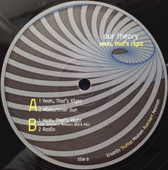 Our Theory : Yeah, That's Right (12")