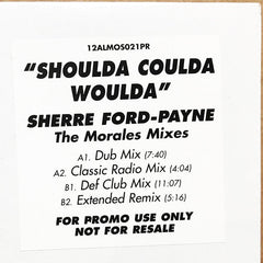 Sherree Ford-Payne : Shoulda Coulda Woulda (The Morales Mixes) (12", Promo, W/Lbl)