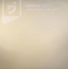 Siren City : The Phat Lip E.P. (12", EP)