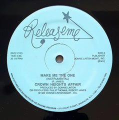 Crown Heights Affair : Make Me The One (12")
