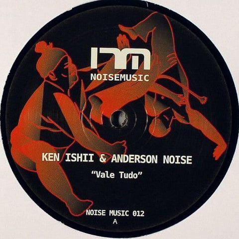 Ken Ishii & Anderson Noise : Vale Tudo (12")