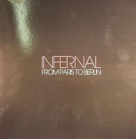 Infernal : From Paris To Berlin (12")