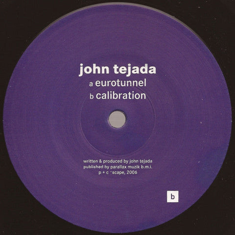 John Tejada : Eurotunnel / Calibration (12")