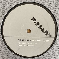Floorplan : Altered Ego EP (12", EP, RP, Com)