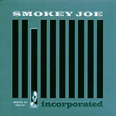Smokey Joe : Incorporated (CD, Album)