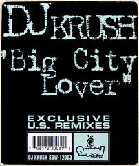 DJ Krush : Big City Lover (Exclusive U.S. Remixes) (12", Single, Whi)