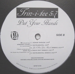 Trin-i-tee 5:7 : Put Your Hands (12", Promo)