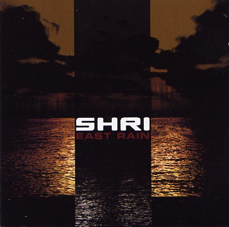 Shri : East Rain (CD, Album)