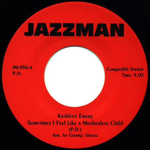 Kathleen Emery : Sometimes I Feel Like A Motherless Child (7")