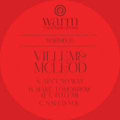 Villem & Mcleod : Ain't No Way / Make Tomorrow (12")