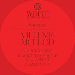 Villem & Mcleod : Ain't No Way / Make Tomorrow (12")