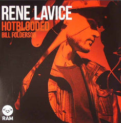 Rene LaVice : Hot Blooded / Bill Folderson (12")