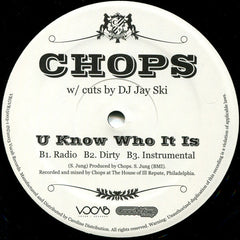Chops : What's Fuckin' Wit Us / U Know Who It Is (12")