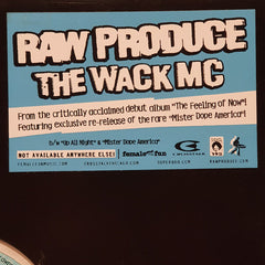 Raw Produce : The Wack MC / Up All Night / Mister Dope America (12")