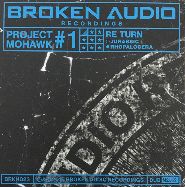 Re Turn : Project Mohawk #1 (Lathe, 10", Ltd, Num)