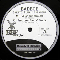 Badboe : Ghetto Funk Testament (12")