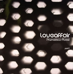 Francesco Rossi : Loveaffair (Part 1) (12")