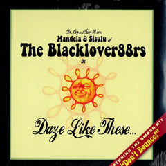 Dr. Oop* And Two-B* Are: Mandela (3) & Sisulu Of The Blacklover88rs* : Daze Like These... (12")