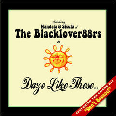 Dr. Oop* And Two-B* Are: Mandela (3) & Sisulu Of The Blacklover88rs* : Daze Like These... (12")