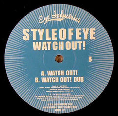 Style Of Eye : Watch Out! (12")