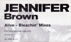 Jennifer Brown : Alive - Bleachin' Mixes (12", Promo)