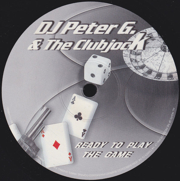 DJ Peter G. & The Clubjock : Ready To Play The Game (12")