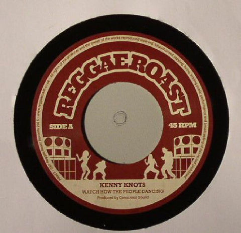 Kenny Knots : Watch How The People Dancing (7")