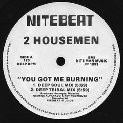 2 Housemen : You Got Me Burning (12")