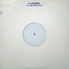 Camisra : Let Me Show You (12", S/Sided, W/Lbl, Sti)