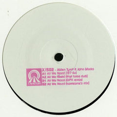 Alden Tyrell Ft. Jack Marks (8) : All We Need   (12", W/Lbl, Sta)