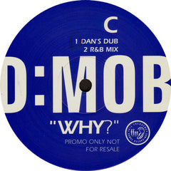 D Mob : Why? (2x12", Single, Promo)