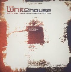 The Whitehouse : Ain't No Mountain High Enough (Allister Whitehead Remixes) (12")