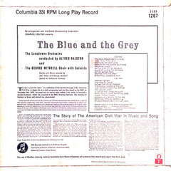 Charles Chilton Presents The Lansdowne Orchestra* and The George Mitchell Singers : The Blue And The Grey - Songs From The American Civil War (LP, Mono)
