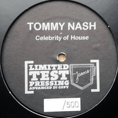 Tommy Nash : Celebrity Of House (12", Ltd, TP)