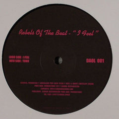 Rebels Of The Beat : I Feel (12", EP)