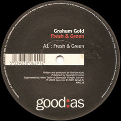 Graham Gold : Fresh & Green / Too Blue (12")