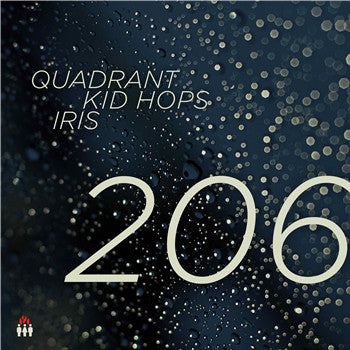 Quadrant (4), Kid Hops & Iris (40) : 206 (2x12", Album)
