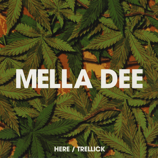 Mella Dee : Here / Trellick (12", EP)