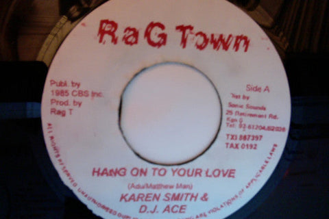 Karen Smith & DJ Ace (19) : Hang On To Your Love (7")
