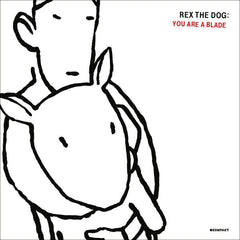 Rex The Dog : You Are A Blade (12", EP)
